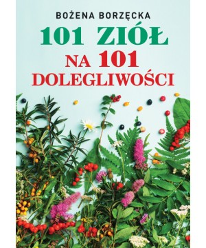 101 ziół na 101 dolegliwości - 1011