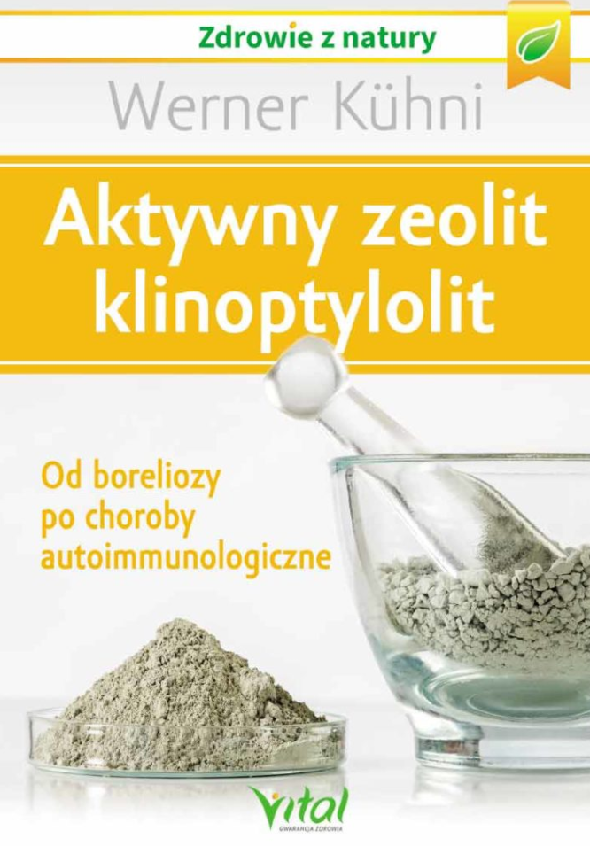 Aktywny zeolit – klinoptylolit. Od boreliozy po choroby autoimmunologiczne D,D3 - 1041