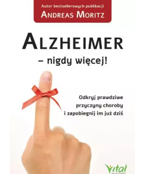 Alzheimer – nigdy więcej! Odkryj prawdziwe przyczyny choroby i zapobiegnij im już dziś D,A3 - 1055