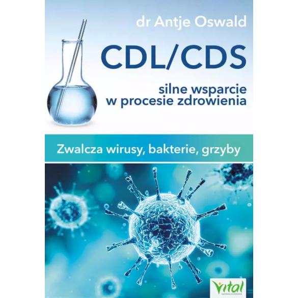 CDL/CDS silne wsparcie w procesie zdrowienia. Zwalcza wirusy, bakterie i grzyby D,B4
