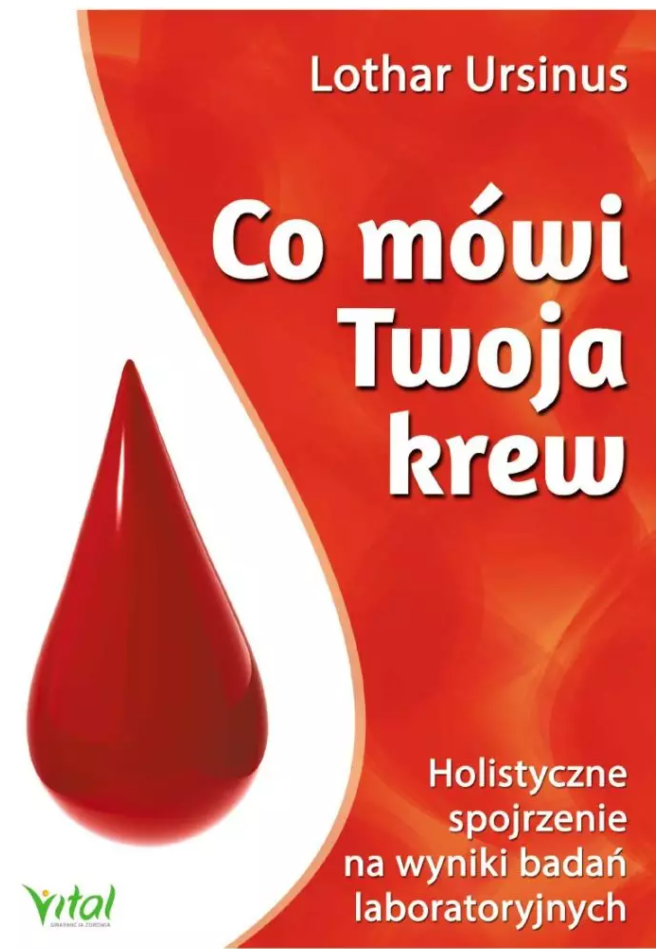 Co mówi Twoja krew. Holistyczne spojrzenie na wyniki badań laboratoryjnych D,D3 - 1100