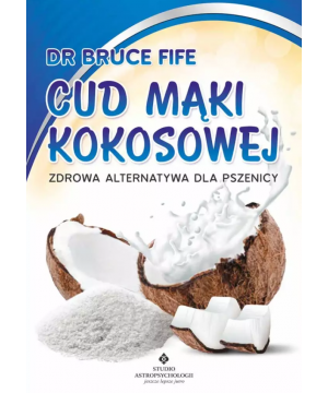 Cud mąki kokosowej. Zdrowa alternatywa dla pszenicy D,D3 - 1102