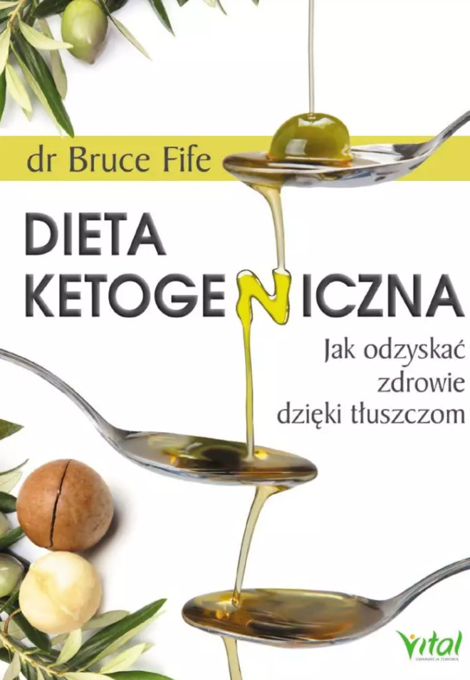 Dieta ketogeniczna. Jak odzyskać zdrowie dzięki tłuszczom D,B2 - 1118