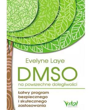 DMSO na powszechne dolegliwości. Łatwy program bezpiecznego i skutecznego zastosowania - 1125