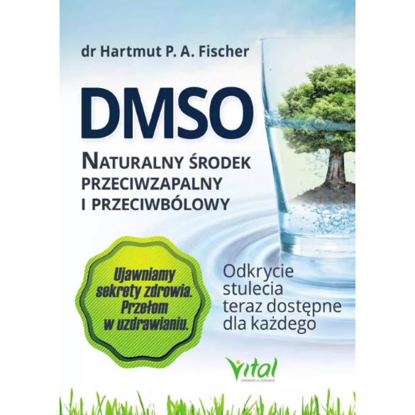 DMSO naturalny środek przeciwzapalny i przeciwbólowy. Odkrycie stulecia teraz dostępne dla każdego D,C4