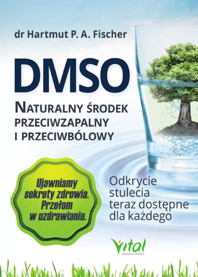 DMSO naturalny środek przeciwzapalny i przeciwbólowy. Odkrycie stulecia teraz dostępne dla każdego D,C4 - 1127