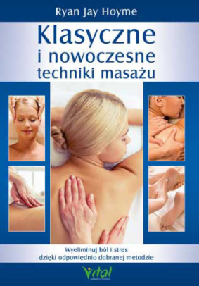 Klasyczne i nowoczesne techniki masażu D,D4 - 1181