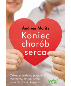 Koniec chorób serca! Odkryj prawdziwą przyczynę miażdżycy, zawału serca i chorób układu krążenia D,B2 - 1206