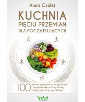 Kuchnia Pięciu Przemian dla początkujących D,C2 - 1217