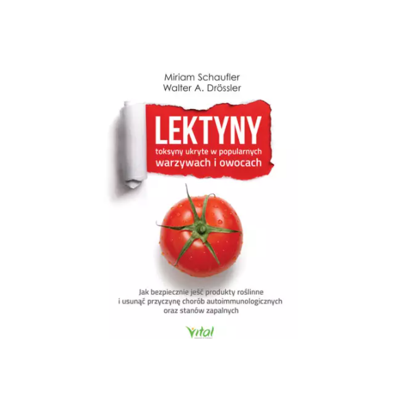 Lektyny – toksyny ukryte w popularnych warzywach i owocach D,D1