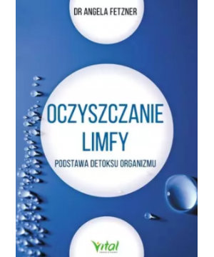 Oczyszczanie limfy. Podstawa detoksu organizmu - 1310