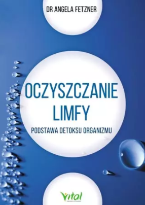 Oczyszczanie limfy. Podstawa detoksu organizmu - 1310