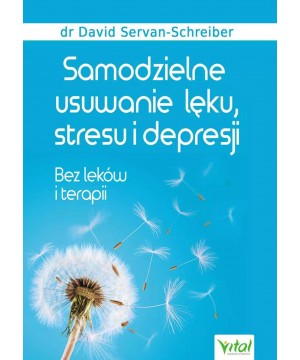 Samodzielne usuwanie lęku, stresu i depresji. Bez leków i terapii D,A3 - 1490