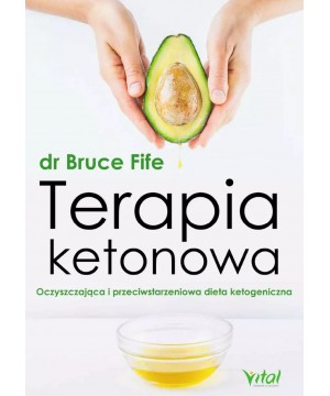 Terapia ketonowa. Oczyszczająca i przeciwstarzeniowa dieta ketogeniczna D,D2 - 1523