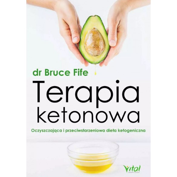 Terapia ketonowa. Oczyszczająca i przeciwstarzeniowa dieta ketogeniczna D,D2