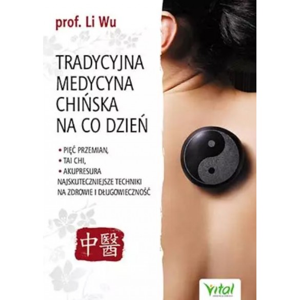 Tradycyjna Medycyna Chińska na co dzień – Li Wu