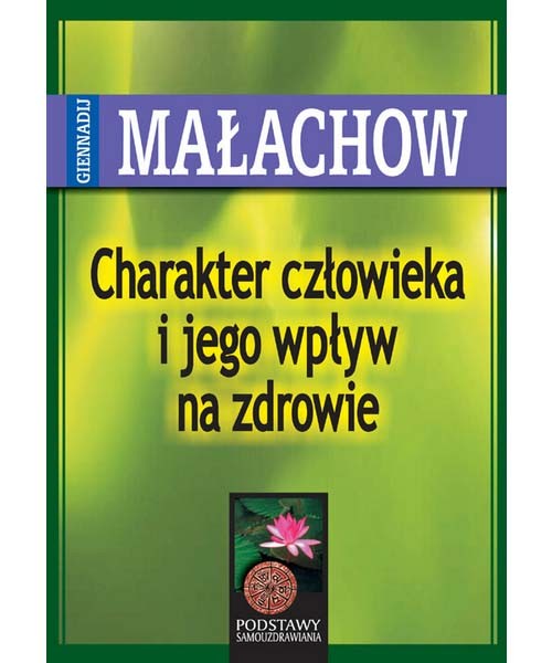Charakter człowieka i jego wpływ na zdrowie D,C3 - 280