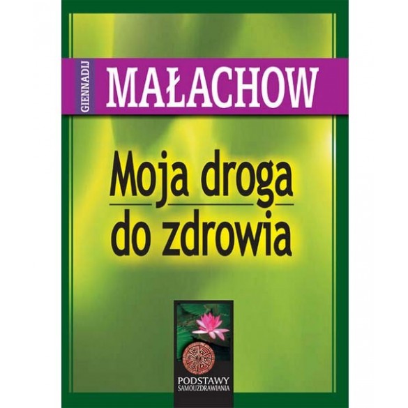 Moja droga do zdrowia