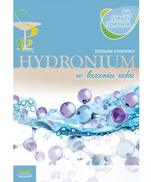 Hydronium w leczeniu raka D,B3 - 316
