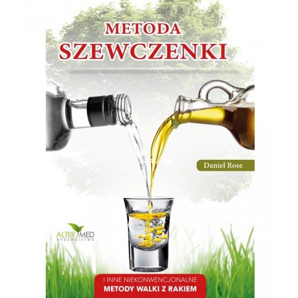 NIEKONWENCJONALNE METODY WALKI Z RAKIEM – METODA SZEWCZENKI D,C4