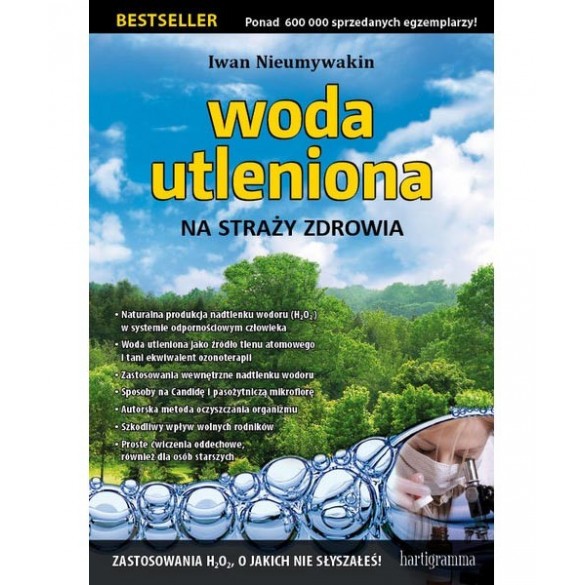 Woda utleniona na straży zdrowia Woda utleniona na straży zdrowia