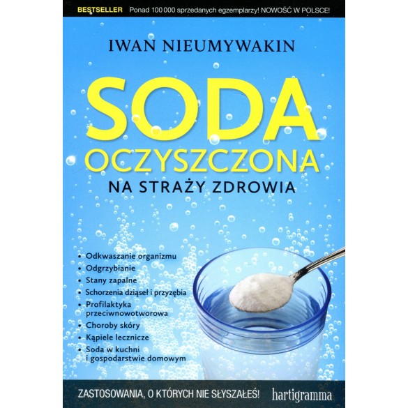 Soda oczyszczona na straży zdrowia Soda oczyszczona na straży zdrowia