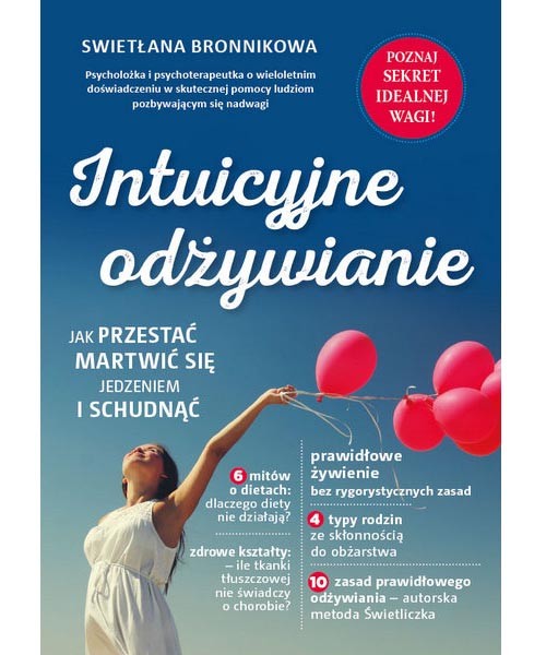 Intuicyjne odżywianie. Jak przestać martwić się jedzeniem i schudnąć D,A2 - 366