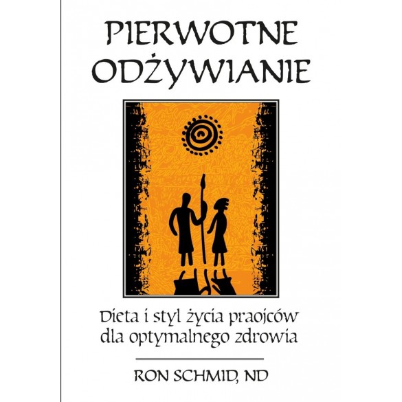 Pierwotne odżywianie Pierwotne odżywianie
