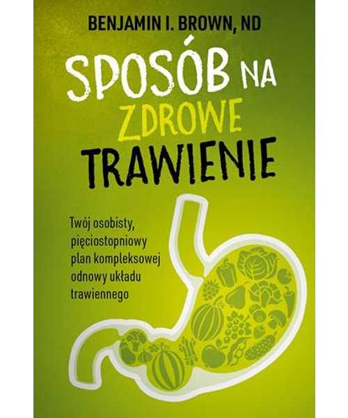 Sposób na zdrowe trawienie D,A4 - 412