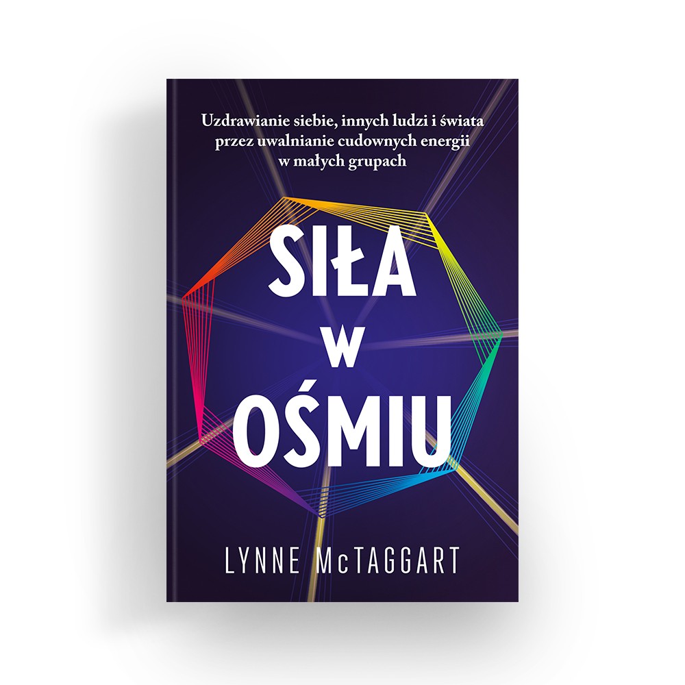 SIŁA W OŚMIU. UZDRAWIANIE SIEBIE, INNYCH LUDZI I ŚWIATA… - 4227