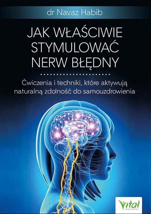 Jak właściwie stymulować nerw błędny - dr Navaz Habib - 5000