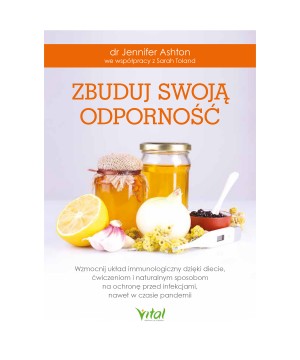 Zbuduj swoją odporność - dr Jennifer Ashton Sarah Toland - 5448
