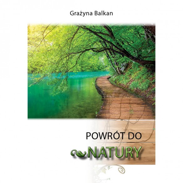 Powrót do natury - Grażyna Balkan