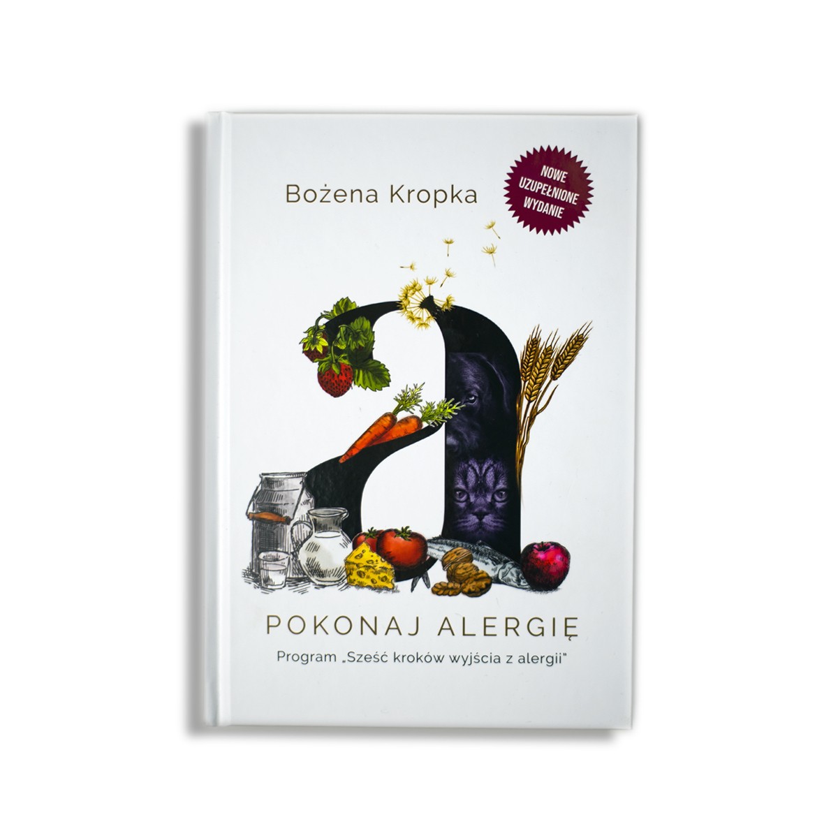Pokonaj alergię. Sześć kroków wyjścia z alergii - Bożena Kropka - 5542