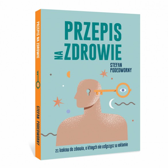 Przepis na zdrowie - Stefan Podedworny