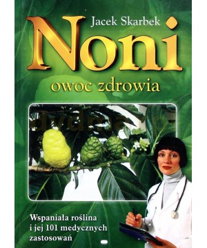 Noni - owoc zdrowia - 5932