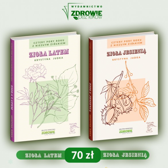 Zestaw: Cztery pory roku z Niezłym Ziółkiem – Zioła jesienią + Zioła latem – Krystyna Judka