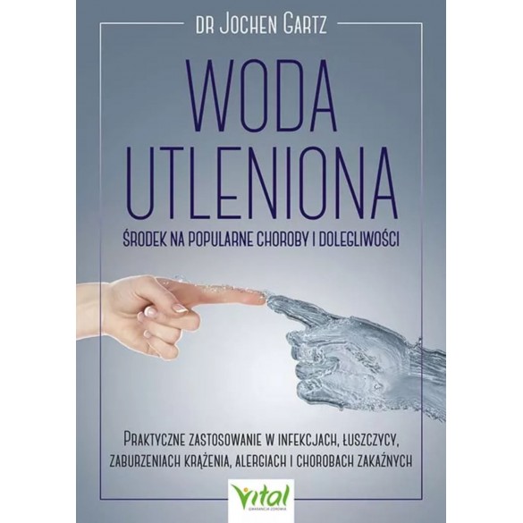 Woda utleniona – środek na popularne choroby i dolegliwości