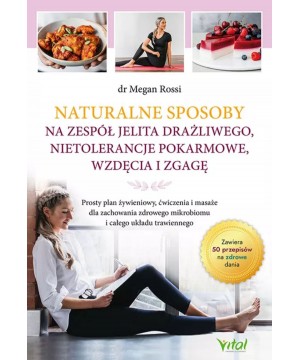 Naturalne sposoby na zespół jelita drażliwego, nietolerancje pokarmowe, wzdęcia i zgagę - 6075