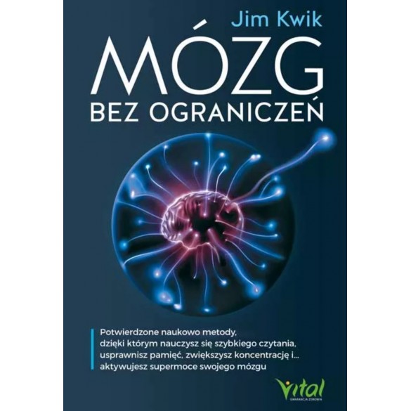 Mózg bez ograniczeń - Jim Kwik Mózg bez ograniczeń - Jim Kwik
