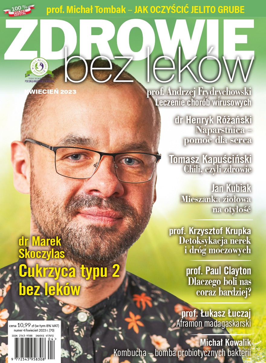 Numer 4/2023 wersja elektroniczna Zdrowie bez leków - 6180 Numer 4/2023 wersja elektroniczna Zdrowie bez leków - 6180