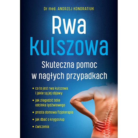 Rwa kulszowa. Skuteczna pomoc w nagłych przypadkach - Andrzej Kondratiuk