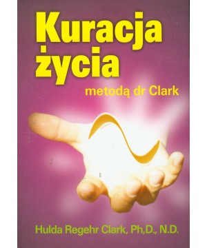Kuracja Życia dr Hulda Clark - 647