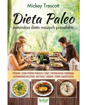 Dieta Paleo – naturalna dieta naszych przodków - Mickey Trescott - 6902