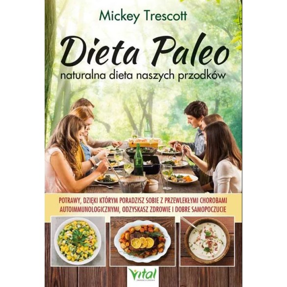 Dieta Paleo – naturalna dieta naszych przodków - Mickey Trescott