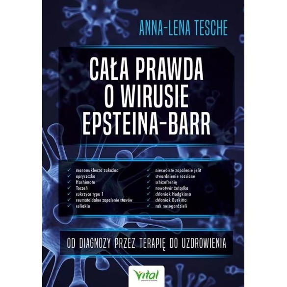 Cała prawda o wirusie Epsteina-Barr - Anna-Lena Tesche