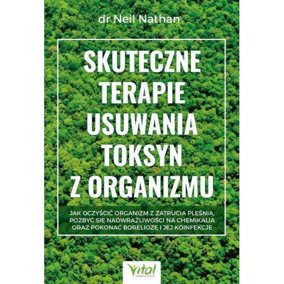 Skuteczne terapie usuwania toksyn z organizmu - dr Neil Nathan