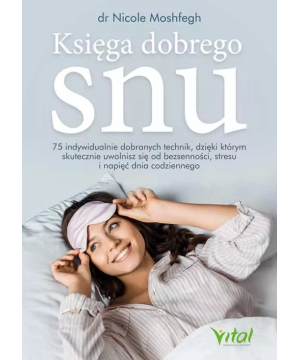 Księga dobrego snu - dr Nicole Moshfegh - 6924