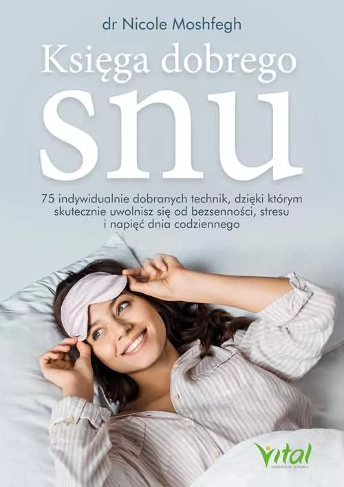Księga dobrego snu - dr Nicole Moshfegh - 6924