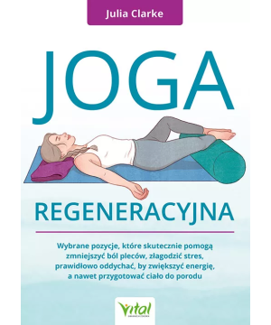 Joga regeneracyjna - Julia Clarke - 6965